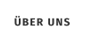 ÜBER UNS